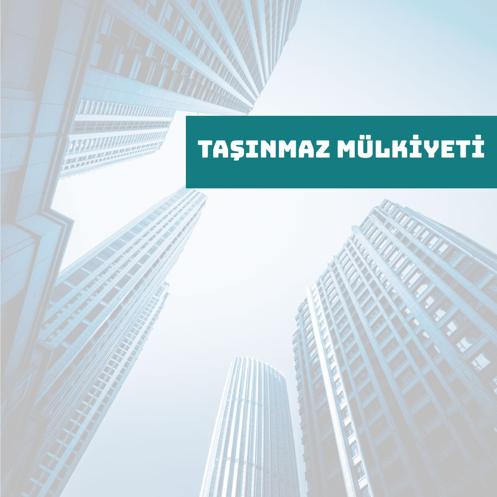 Taşınmaz Mülkiyeti