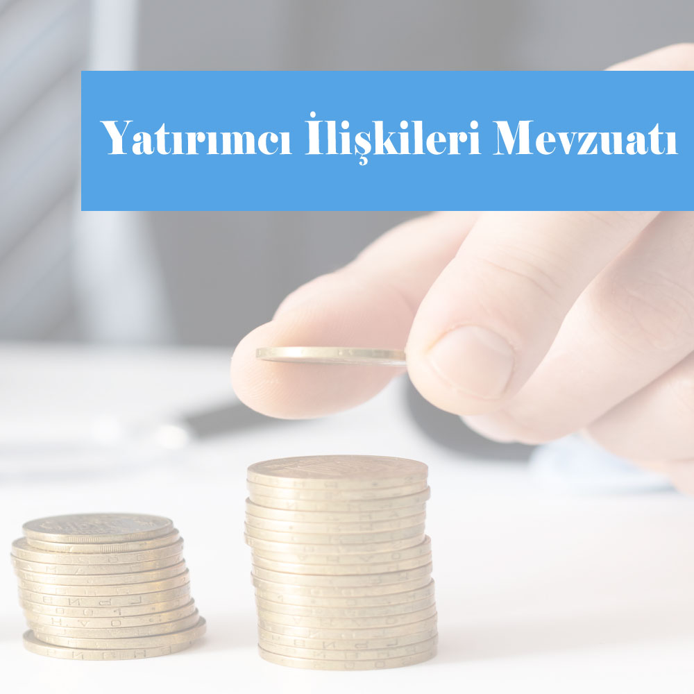 Yatırımcı İlişkileri Mevzuatı