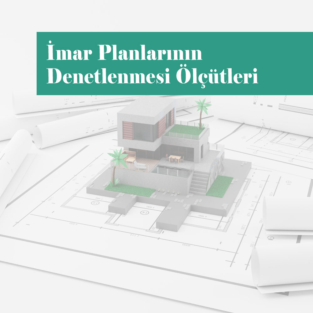 İmar Planlarının Denetlenmesi Ölçütleri