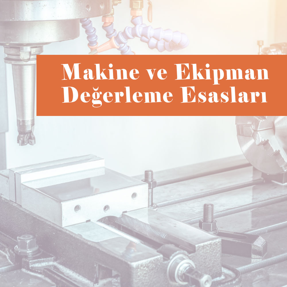 Makine ve Ekipman Değerleme