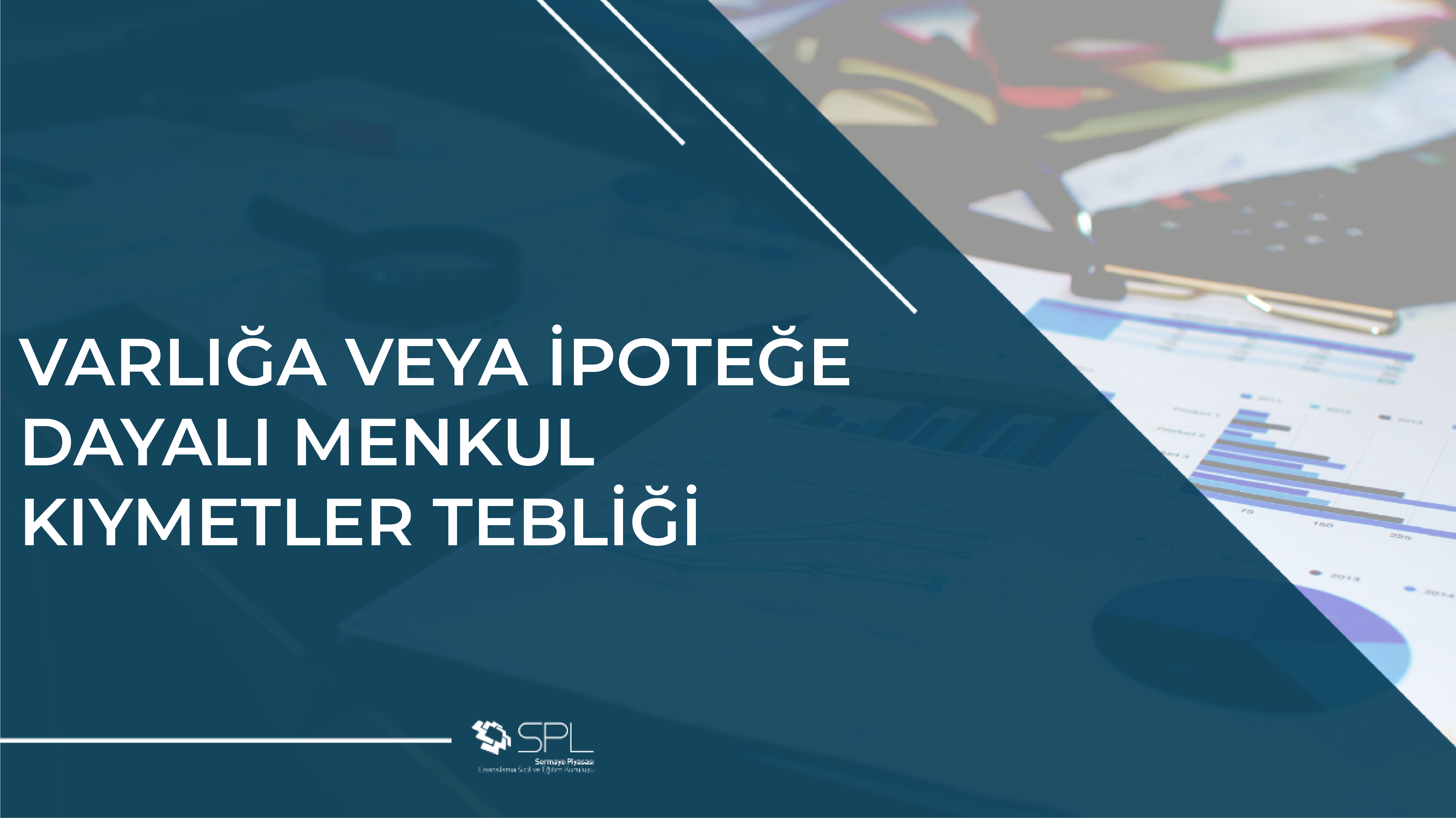 Varlığa Veya İpoteğe Dayalı Menkul Kıymetler Tebliği