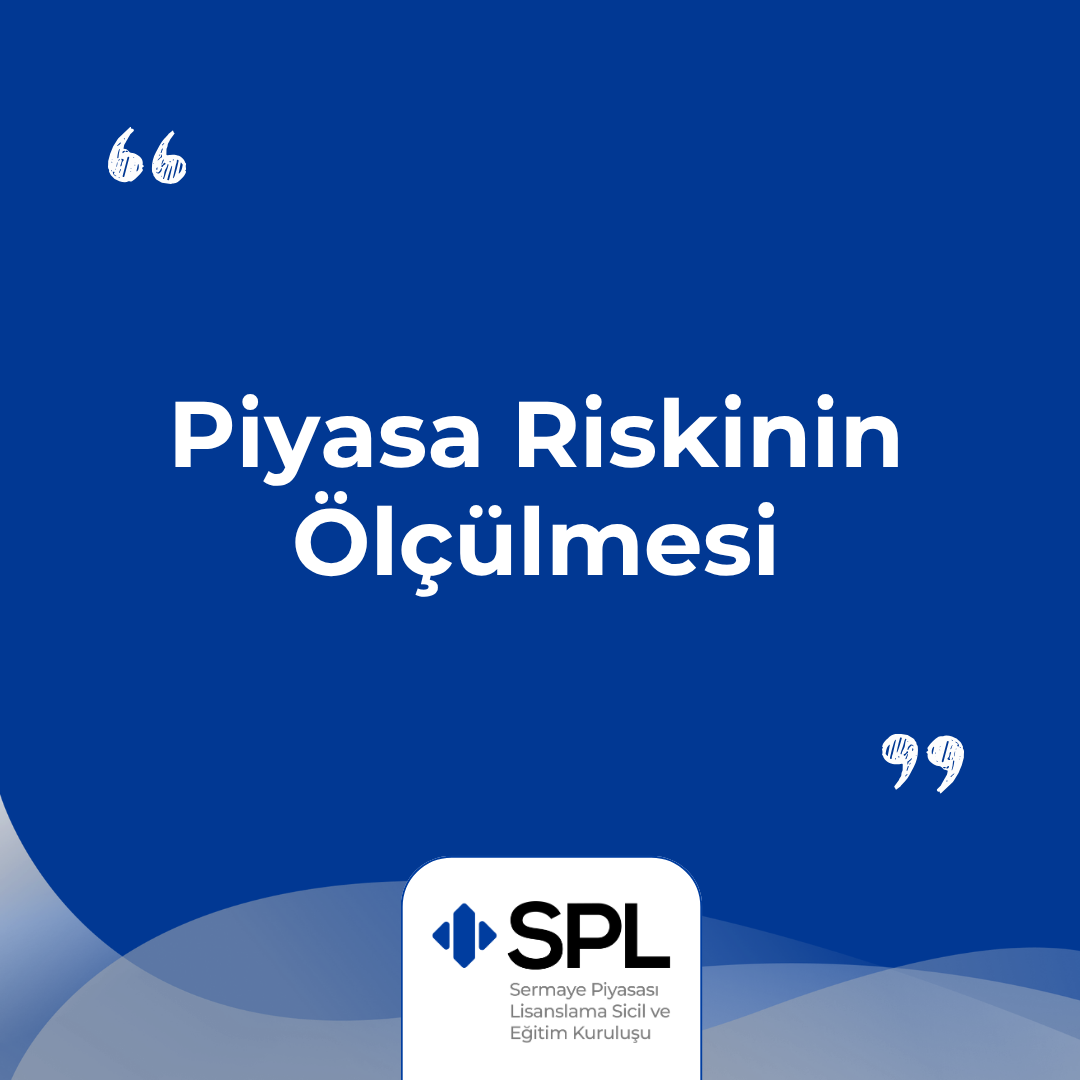 Piyasa Riskinin Ölçülmesi