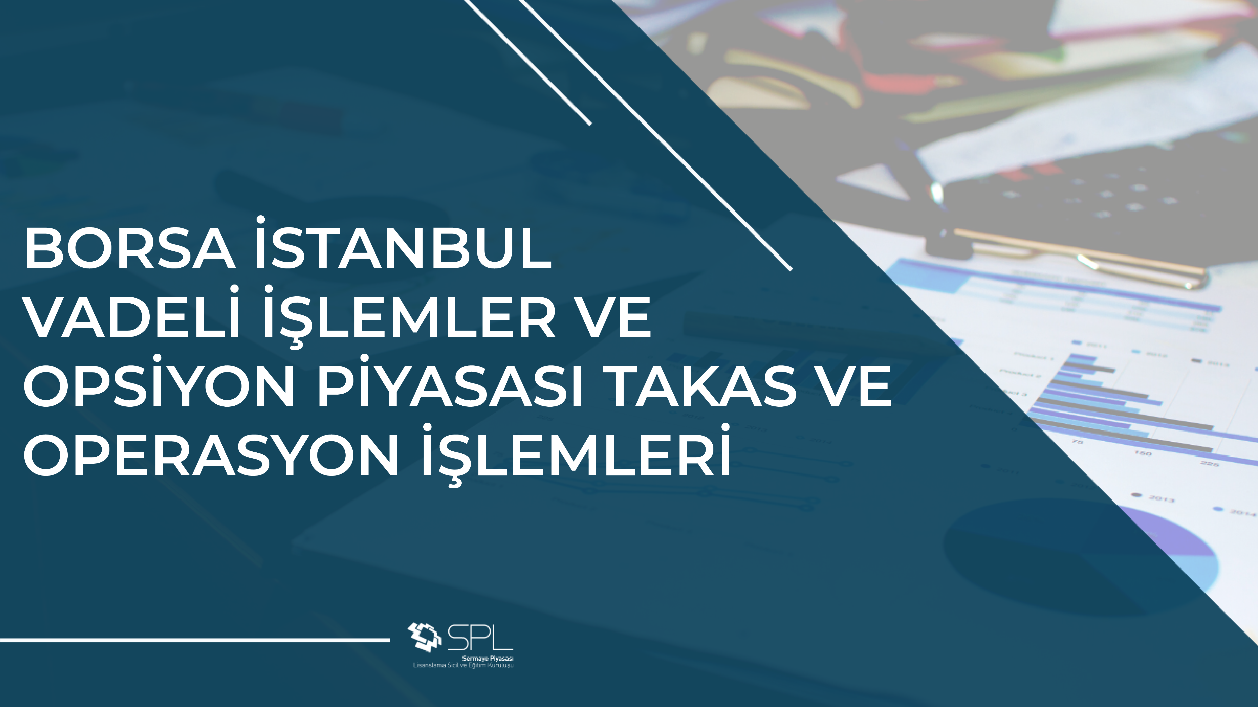 Vadeli İşlemler ve Opsiyon Piyasası Takas Ve Operasyon İşlemleri
