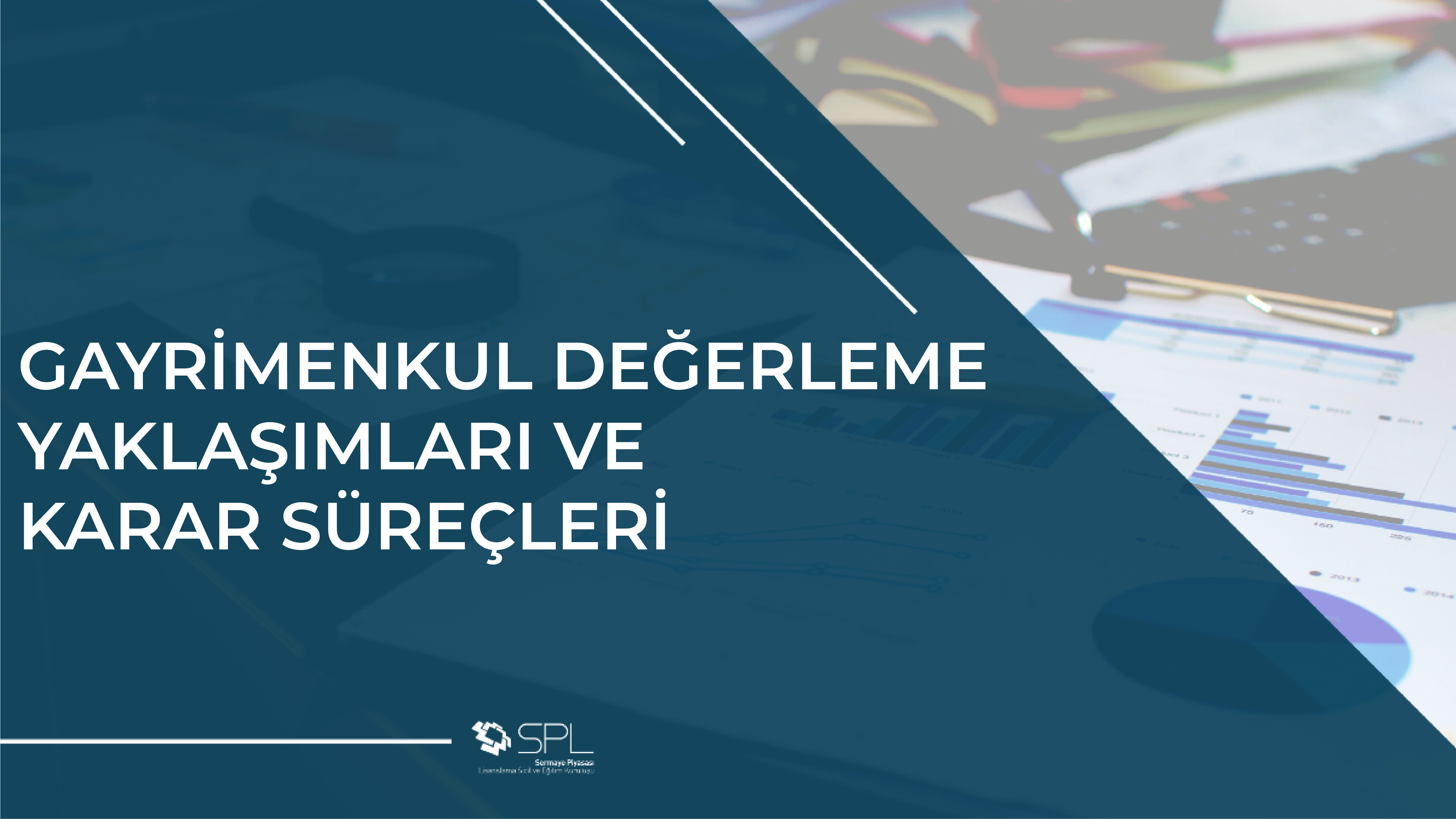 Gayrimenkul Değerleme Yaklaşımları ve Karar Süreçleri
