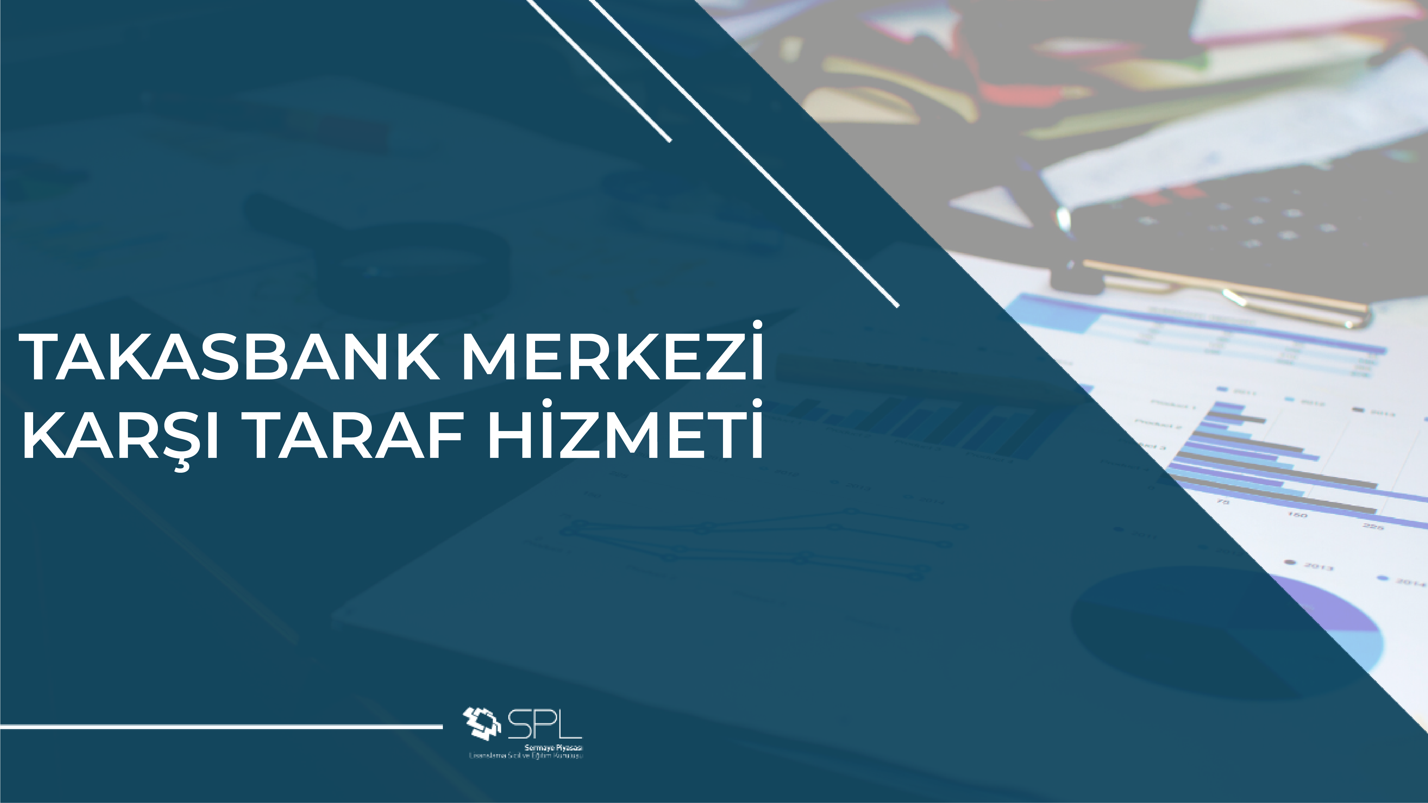 Takasbank Merkezi Karşı Taraf Hizmeti