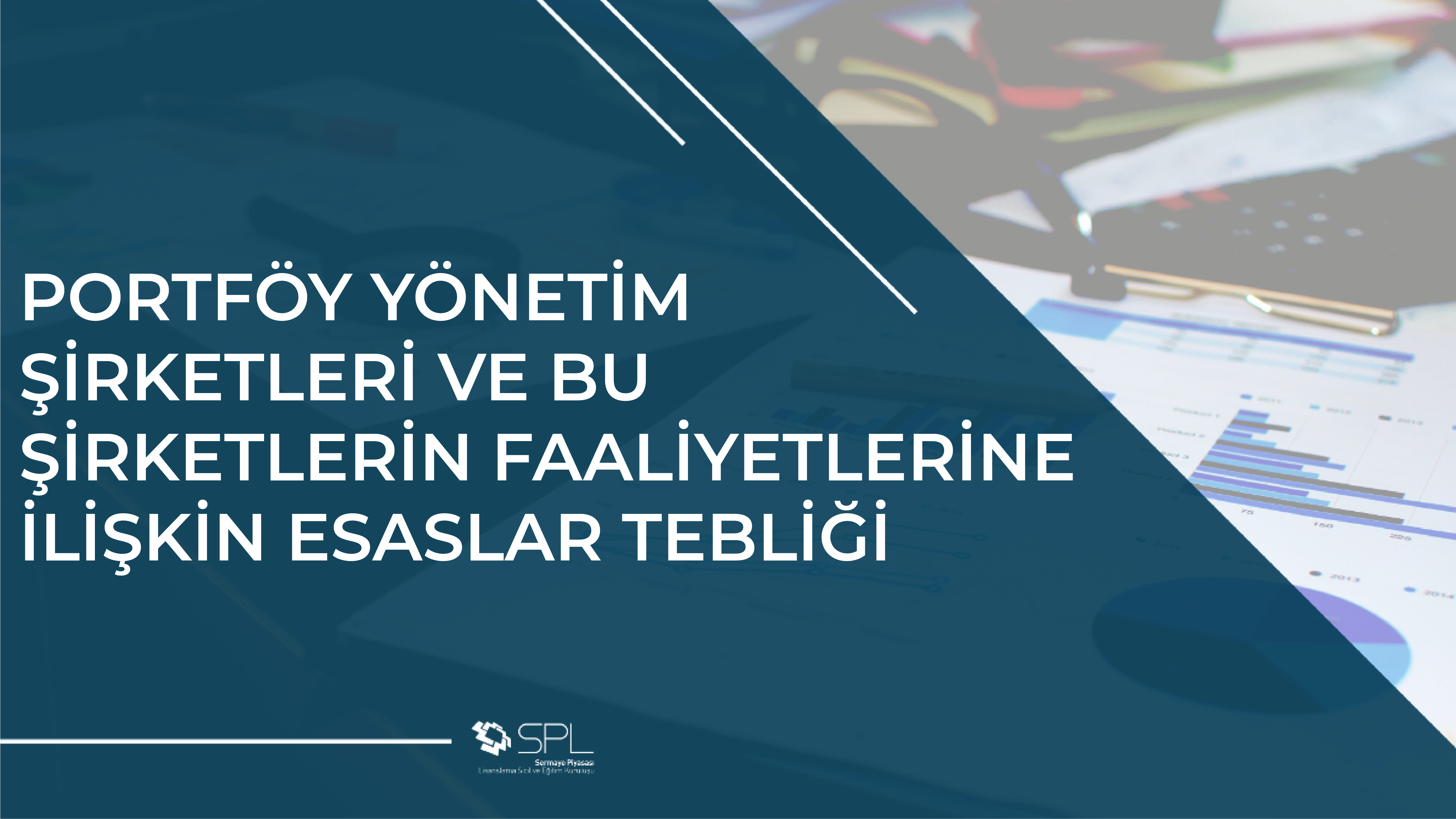 Portföy Yönetim Şirketleri Ve Bu Şirketlerin Faaliyetlerine İlişkin Esaslar  Tebliği